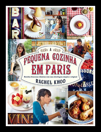 03 - Pequena Cozinha em Paris, Rachel Khoo, Editora Intrinseca